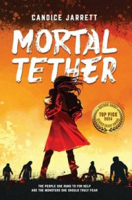 Title: Mortal Tether, Author: Candice Jarrett