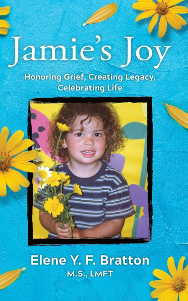 Jamie's Joy: Healing Grief, Creating Legacy, Celebrating Lift