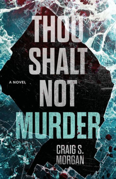 Thou Shalt Not Murder