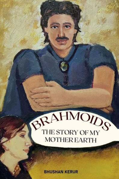 BRAHMOIDS - Story of My Mother Earth