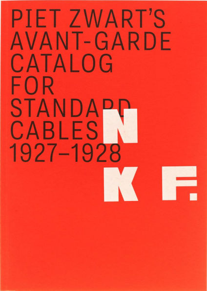 NKF: Piet Zwart's Avant-Garde Catalog for Standard Cables: 1927-1928