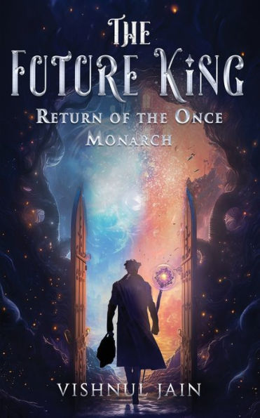 the Future King: Return of Once Monarch