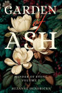 Garden of Ash: Minder of Stone Volume 1