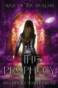 Title: The Prophecy (Large Print): A World of Magyieka Novel, Author: Shabucky Winterrose