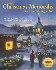 Title: The Christmas Menorahs: How a Town Fought Hate, Author: Janice Cohn