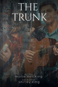 Title: The Trunk, Author: Shirley King