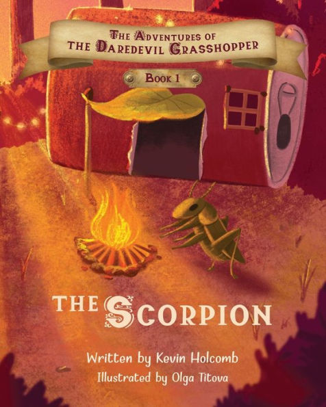 The Adventures of Daredevil Grasshopper: Book 1: Scorpion