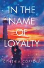 In the Name of Loyalty