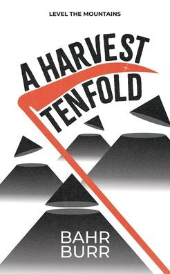 A Harvest Tenfold