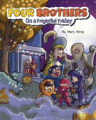 Title: Four Brothers on a Frightful Friday, Author: Mars Hong