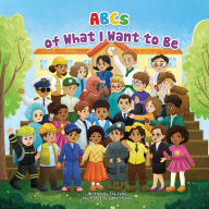 Title: ABCs of What I Want to Be, Author: Jermaine Lyles