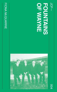 Free downloads pdf ebooks Fountains of Wayne by Fiona McQuarrie in English