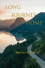 Title: Long Journey Home, Author: Michael R Lane