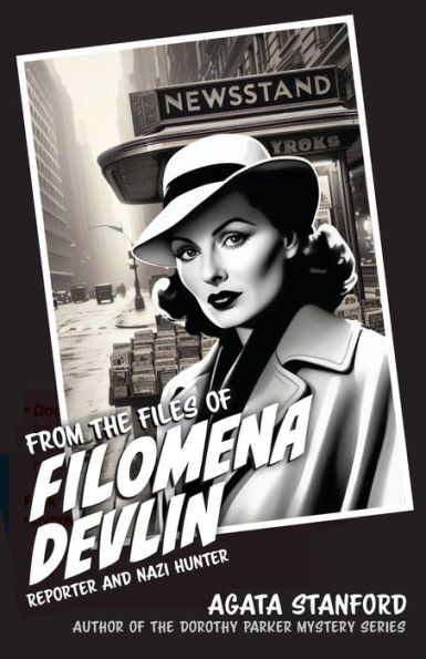 From the Files of Filomena Devlin: Reporter and Nazi Hunter