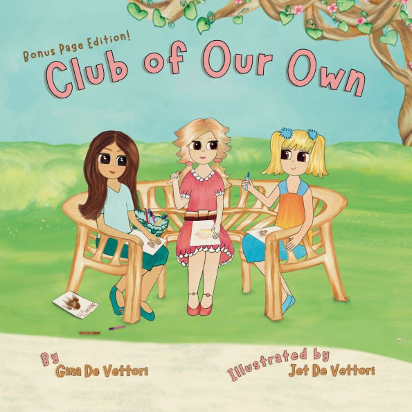 Club of Our Own: Boost Confidence, Girl Power, Self-Esteem, Friendship, Inner Strength, and Resilience