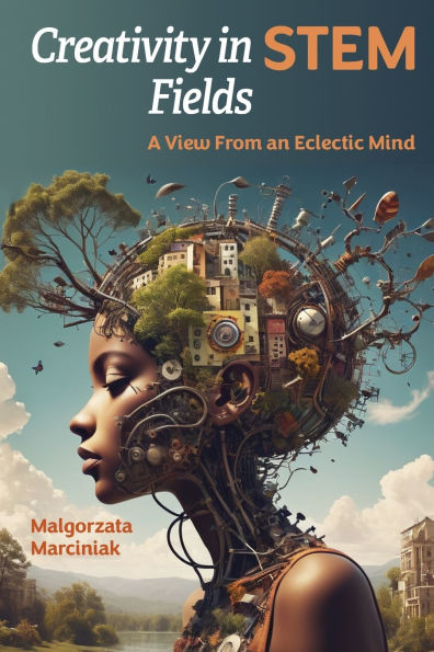 Creativity STEM Fields: A View from an Eclectic Mind