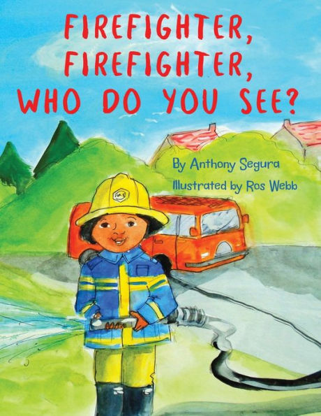 Firefighter, Who do you see?
