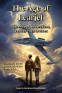 The Age of Learjet: Adventures, Innovations, and Sky-High Dreams