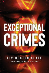 Title: Exceptional Crimes, Author: Livingston Slate