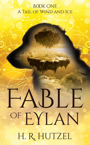 A Tail of Wind and Ice: Fable of Eylan (Book One)