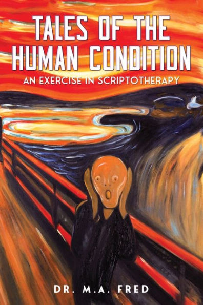 Tales of the Human Condition: An Exercise Scriptotherapy:
