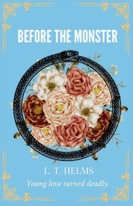 Title: Before the Monster, Author: L. T. Helms