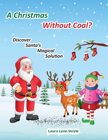 A Christmas Without Coal?: Discover Santa's Magical Solution
