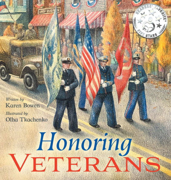 Honoring Veterans: Serving Those Who Serve - a Patriotic Picture Book for Children Ages 4-8