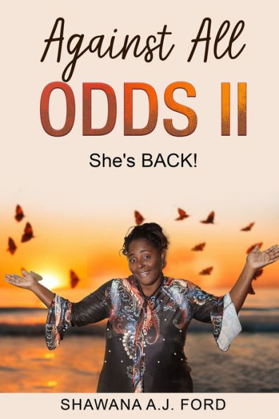 Against All Odds II: She's Back!