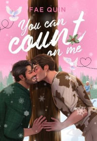 Title: You Can Count On Me: MM Holiday Romance, Author: Fae Quin