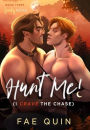 Hunt Me! (I Crave The Chase)