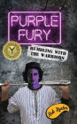 Purple Fury: Rumbling with the Warriors