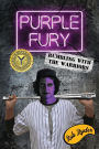Purple Fury: Rumbling with the Warriors