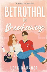 Leah Brunner Author Signing Hockey Romance "Betrothal or Breakaway"