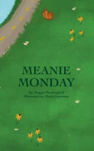 Title: Meanie Monday, Author: Maggie Mockingbird