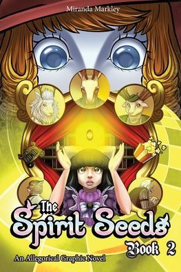 The Spirit Seeds Book 2: An Allegorical Graphic Novel