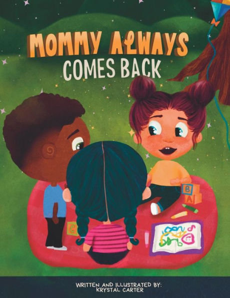 Mommy Always Comes Back