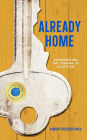 Already Home: Confronting the Trauma of Adoption