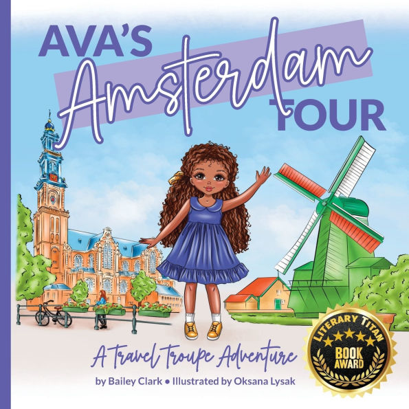 Ava's Amsterdam Tour: A Travel Troupe Adventure