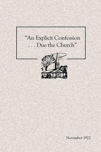 "An Explicit Confession . . . Due the Church"