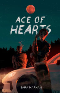 Title: Ace of Hearts, Author: Sara Marhan