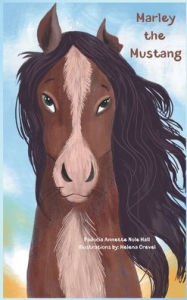 Title: Marley the Mustang, Author: Fadocia Annette Nole Hall