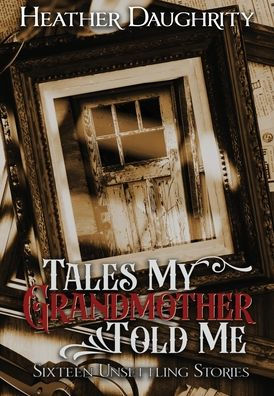 Tales My Grandmother Told Me