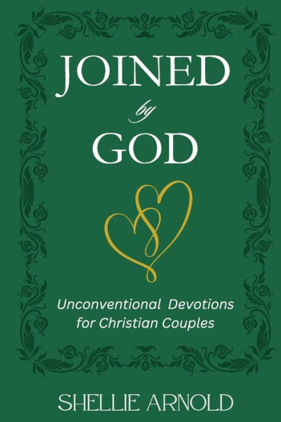 Joined by God: Unconventional Devotions for Christian Couples