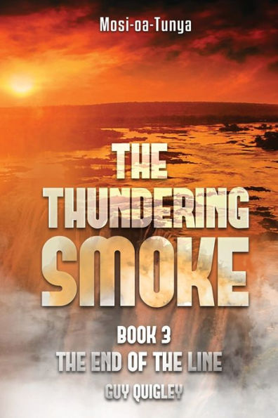 The Thundering Smoke Book 3: The End Of The Line