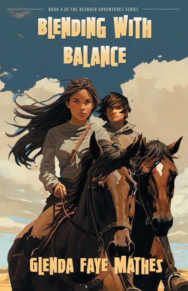 Blending with Balance: Book 4 of the Blender Adventures series