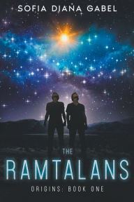 Title: The Ramtalans, Origins: Book One, Author: Sofia Diana Gabel