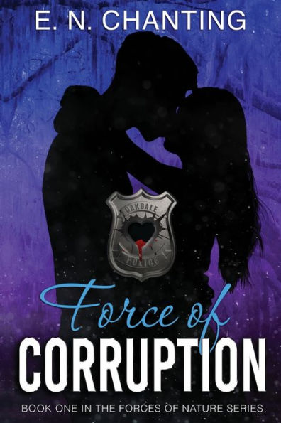 Force of Corruption: Book One