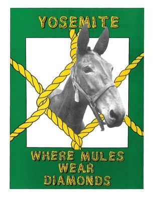 Yosemite: Where Mules Wear Diamonds