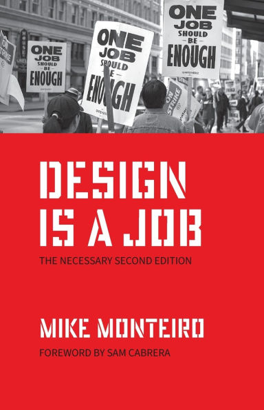 Design Is a Job: The Necessary Second Edition